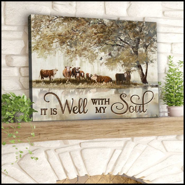 It Is Well With My Soul Hereford Canvas Wall Art Farmhouse Decor