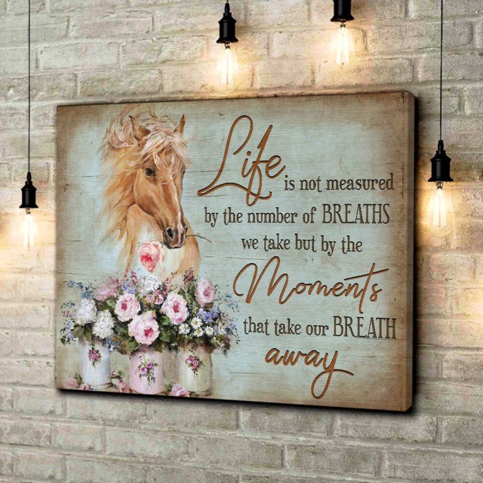 Life Is Not Measured Horse And Flowers Canvas Prints Wall Art Decor
