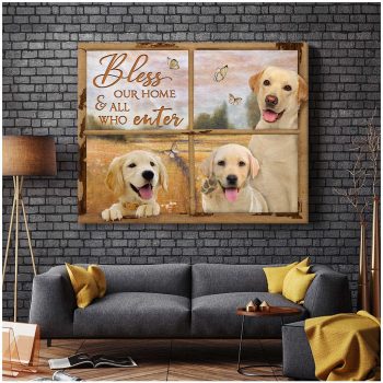 Window Labrador Retrievers Bless Our Home And All Who Enter Canvas Prints Wall Art Decor