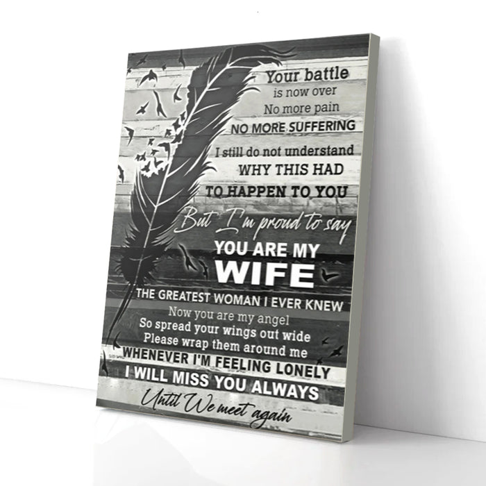 I'm Proud To Say You Are My Wife Feather Canvas