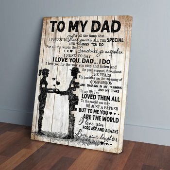 To My Dad Daughter Canvas Poster Prints Wall Art Decor – Cadadesigns