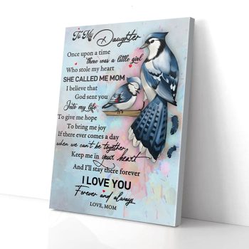 To My Daughter Birds Mom Canvas Poster Prints Wall Art Decor