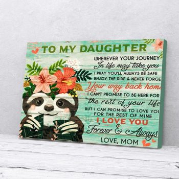 To My Daughter Mom Sloth Canvas Poster Prints Wall Art Decor