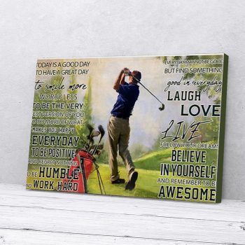 Today Is A Good Day To Be Awesome Playing Golf Canvas Poster Prints Wall Art Decor