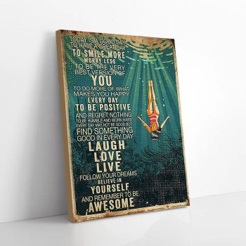 Today Is A Good Day To Be The Very Best Version Diving Canvas Poster Prints Wall Art Decor