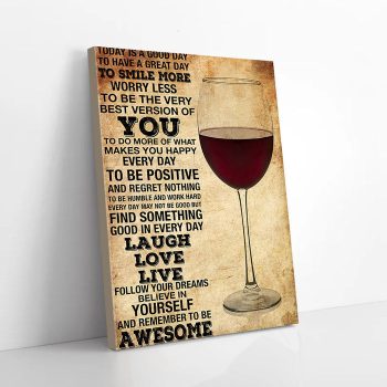 Today Is A Good Day To Smile More Wine Canvas Poster Prints Wall Art Decor