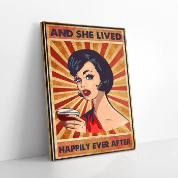 Wine Girl And She Lived Happily Ever After Canvas Poster Prints Wall Art Decor