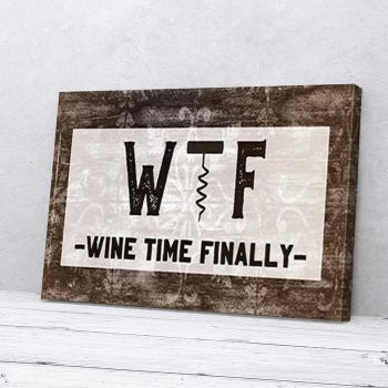 Wine Time Finally Canvas Poster Prints Wall Art Decor