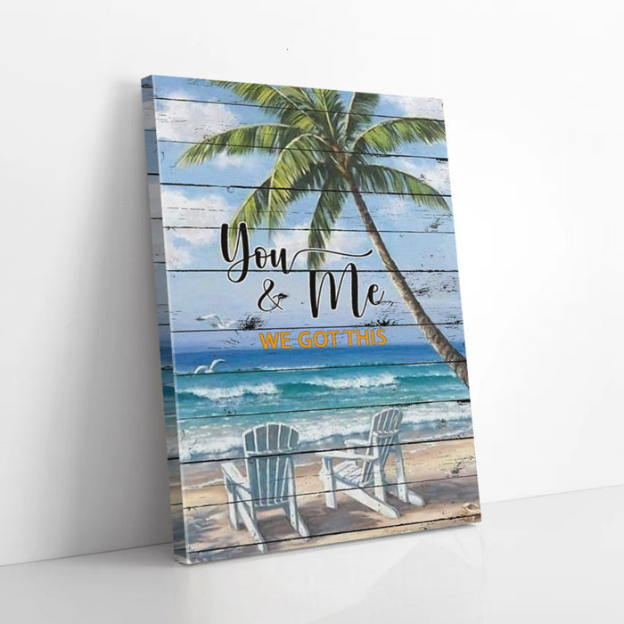 You-And-Me-We-Got-This-Chairs-Beach-Canvas-Poster-Prints-Wall-Art-Decor You And Me We Got This Chairs Beach Canvas Poster Prints Wall Art Decor