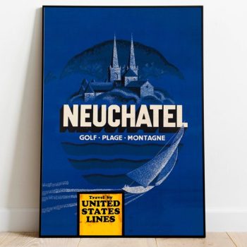 Neuchatel Poster Vintage Framed Art Switzerland Vintage Travel Poster Canvas Print Wall Art Wall Prints Poster Art Wall Art Decor