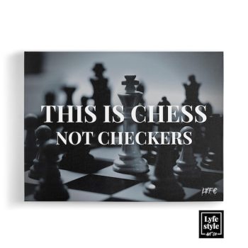 Chess Not Checkers Canvas Motivational Art Black And White