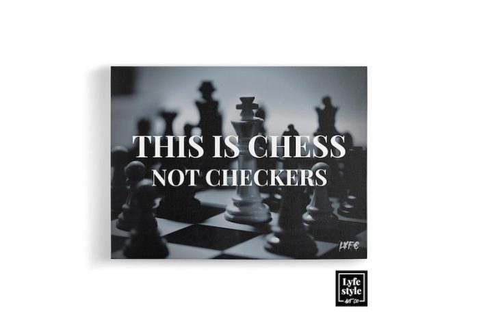 Chess Not Checkers Canvas Motivational Art Black And White