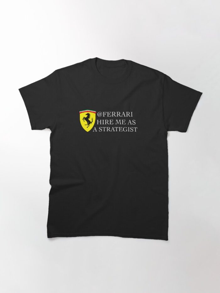 Ferrari Hire Me As A Strategist Classic Cotton Tee Unisex T-Shirt FTS208