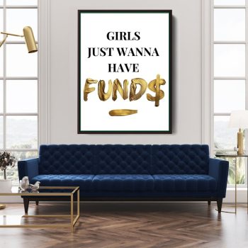 Girls Just Wanna Have Funds Canvas Motivation Interior Art Wall Art Female Boss