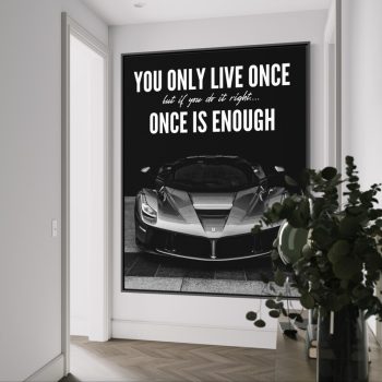You Only Live Once Canvas Motivational Art Car Art Success Art