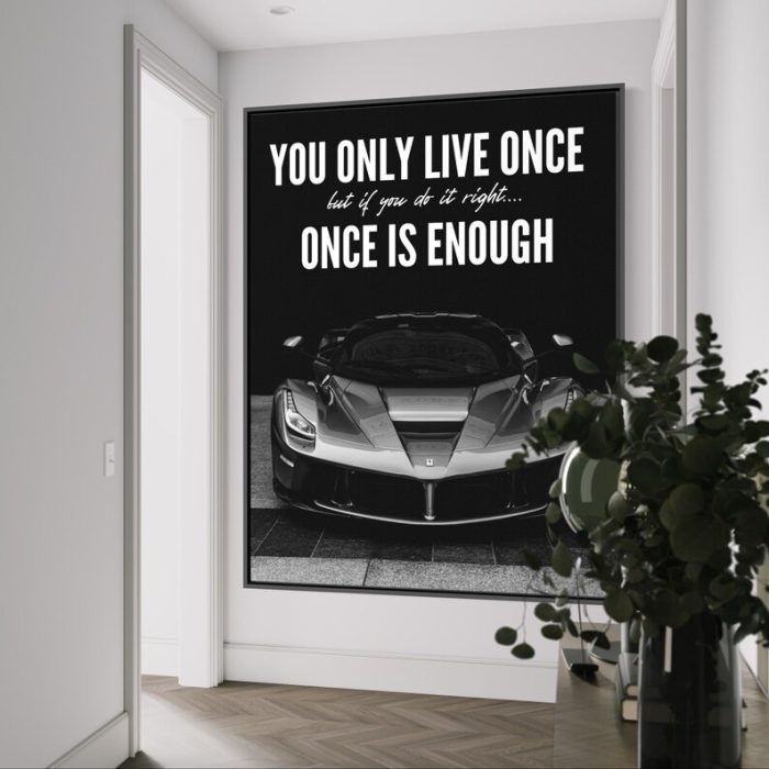 You Only Live Once Canvas Motivational Art Car Art Success Art