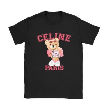 Celine Paris Teddy Bear Luxury Kid Tee Unisex T-Shirt TTB1840