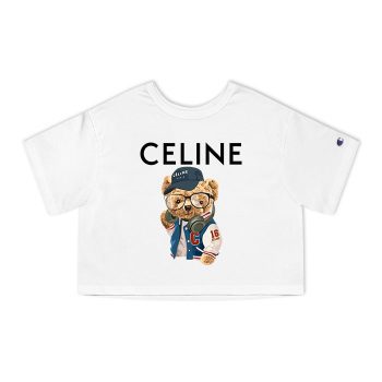 Celine Teddy Bear Luxury Champion Women Cropped T-Shirt CTB2802