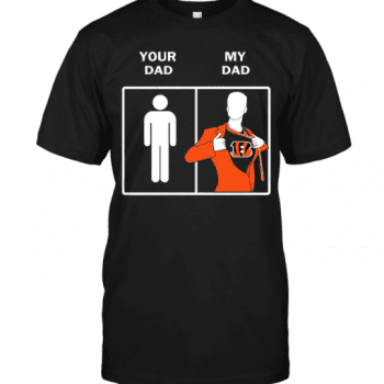 Cincinnati Bengals Your Dad My Dad Unisex T-Shirt Kid T-Shirt LTS1610