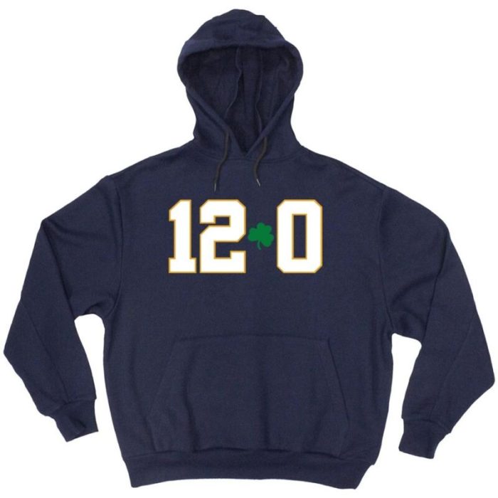 Notre Dame Fighting Irish National Champions "12-0 Undefeated" Hooded Sweatshirt Unisex Hoodie
