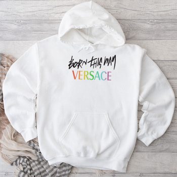 Versace Born This Way Unisex Pullover Hoodie HTB0886