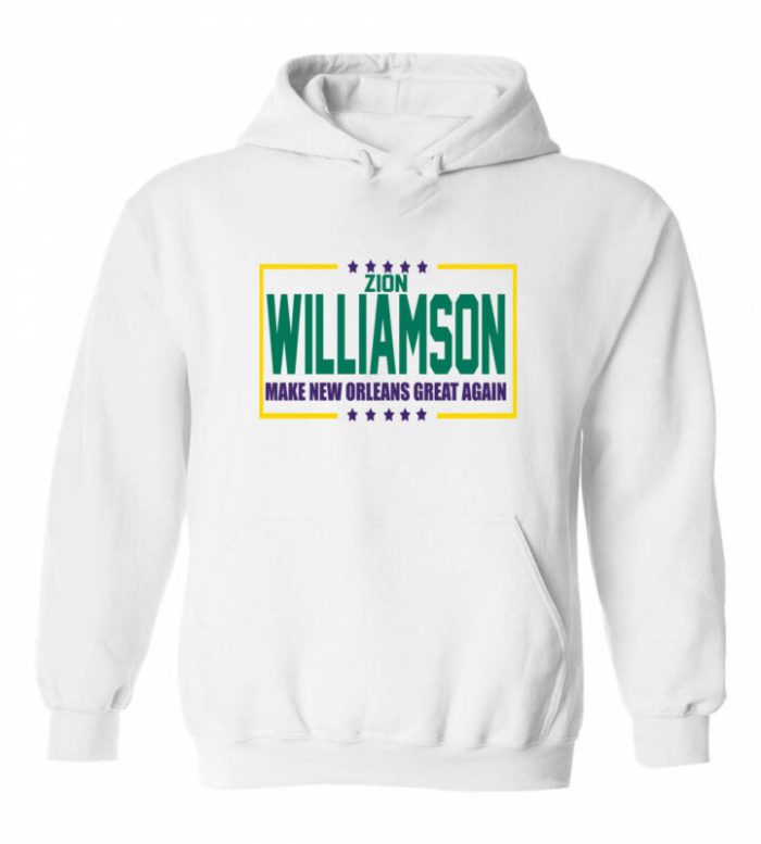Zion Williamson New Orleans Pelicans "Election" City Style Hooded Sweatshirt Unisex Hoodie