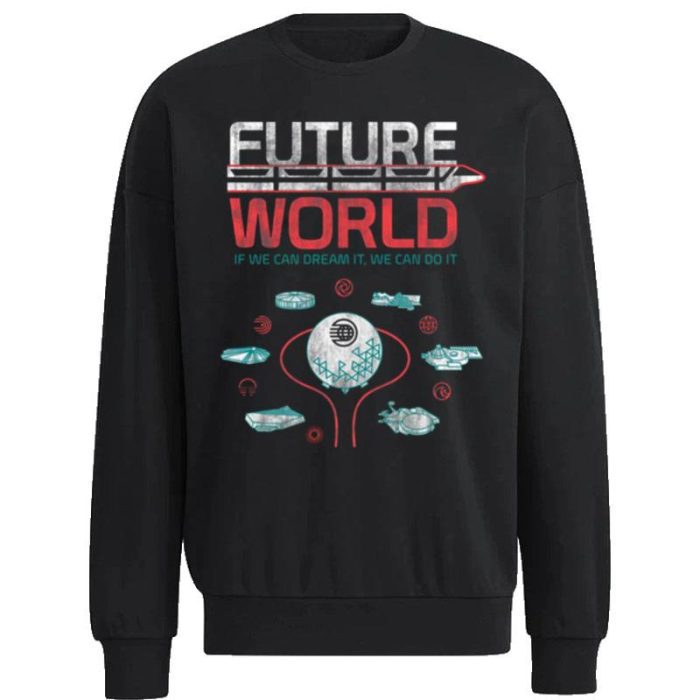 1982 Epcot Center Future World Disney Map If We Can Dream It We Can Do I Unisex Sweatshirt