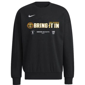 Denver Nuggets Nike 2023 nba Playoffs Mantra Unisex Sweatshirt