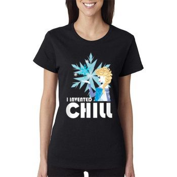 Disney Frozen I I’vented Chill Women Lady T-Shirt