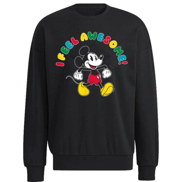 Disney Mickey I Feel Awesome Unisex Sweatshirt