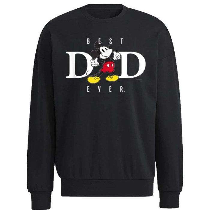 Disney Mickey Mouse Best Dad Ever Thumbs Up Fatheru2019s Day Unisex Sweatshirt