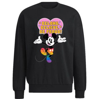 Disney Mickey Mouse Pride Rainbow Belong Believe Be Proud! Unisex Sweatshirt
