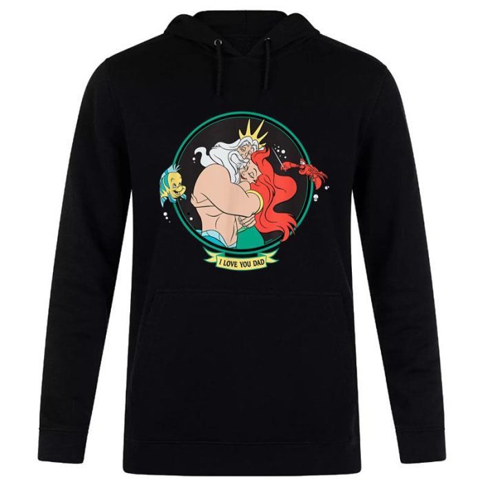 Disney The Little Mermaid King Triton & Ariel Fatheru2019s Day Unisex Pullover Hoodie