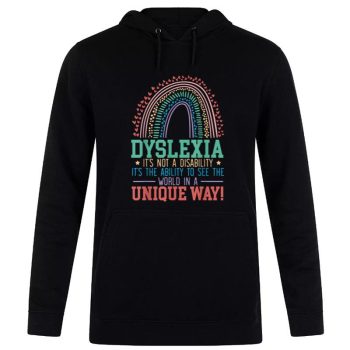 Dyslexia It’S Not A Disability Dyslexia Awareness Dyslexic Unisex Pullover Hoodie