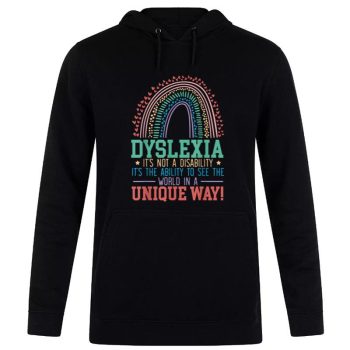 Dyslexia It'S Not A Disability Dyslexia Awareness Dyslexic Unisex Pullover Hoodie