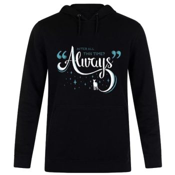 Harry Potter After All This Time Always 2 Unisex Pullover Hoodie
