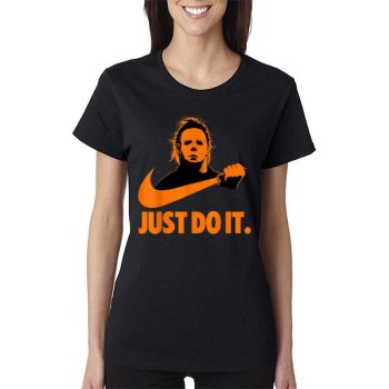Michael Myers Just Do It Nike Halloween (1) Women Lady T-Shirt