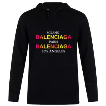 Milano Balenciaga Paris Balenciaga Los Angeles City Unisex Pullover Hoodie