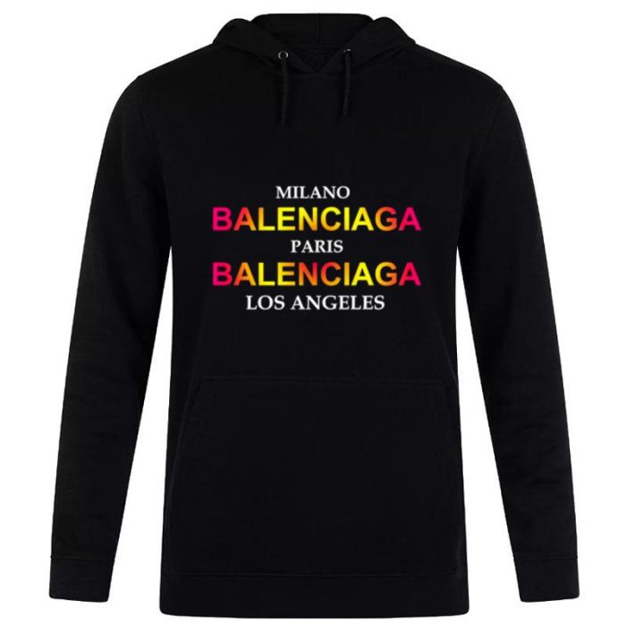 Milano Balenciaga Paris Balenciaga Los Angeles City Unisex Pullover Hoodie
