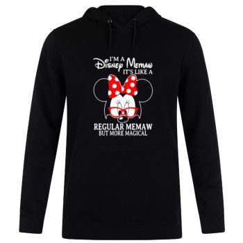 Minnie Mouse I’m A Disney Memaw It’s Like A Regular Memaw But More Magical Unisex Pullover Hoodie