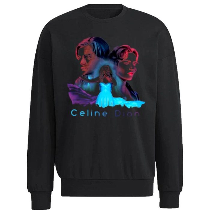 Movie Sountrack Celine Dion Unisex Sweatshirt