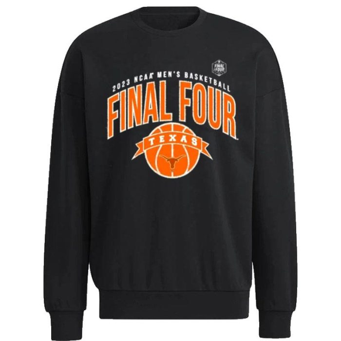 NCAA Basketball Final Four 2023 Texas Longhorns Unisex Sweatshirt