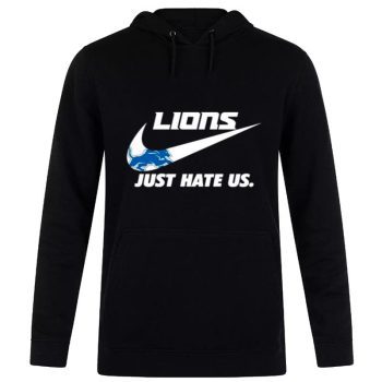 Nike Detroit Lions Just Hate Us Unisex Pullover Hoodie