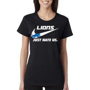 Nike Detroit Lions Just Hate Us Women Lady T-Shirt