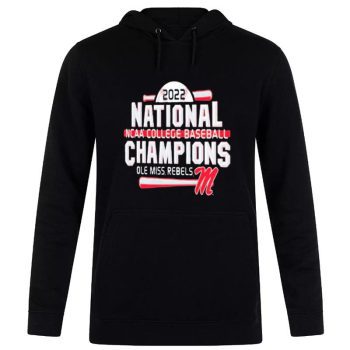 Ole Miss Rebels 2022 NCAA Baseball Champions Tee Unisex Pullover Hoodie
