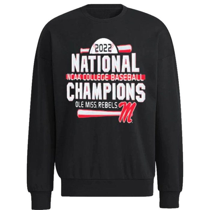 Ole Miss Rebels 2022 NCAA Baseball Champions Tee Unisex Sweatshirt