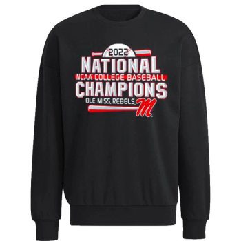 Ole Miss Rebels 2022 NCAA Baseball College World Series Champions Unisex Sweatshirt