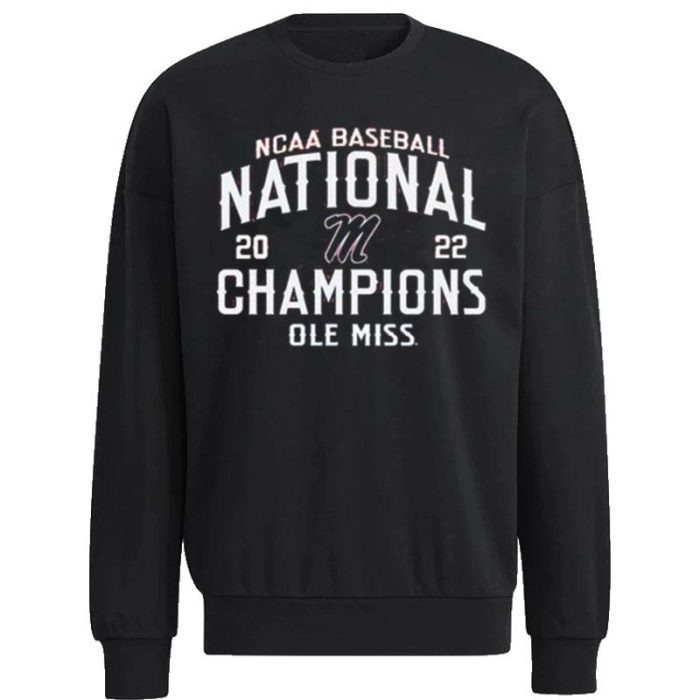Ole Miss Rebels 2022 NCAA Cws Baseball Mens Bat Around National Champs Unisex Sweatshirt