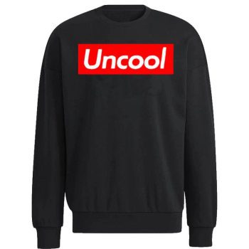 Oversimplified Supremely Uncool Unisex Sweatshirt