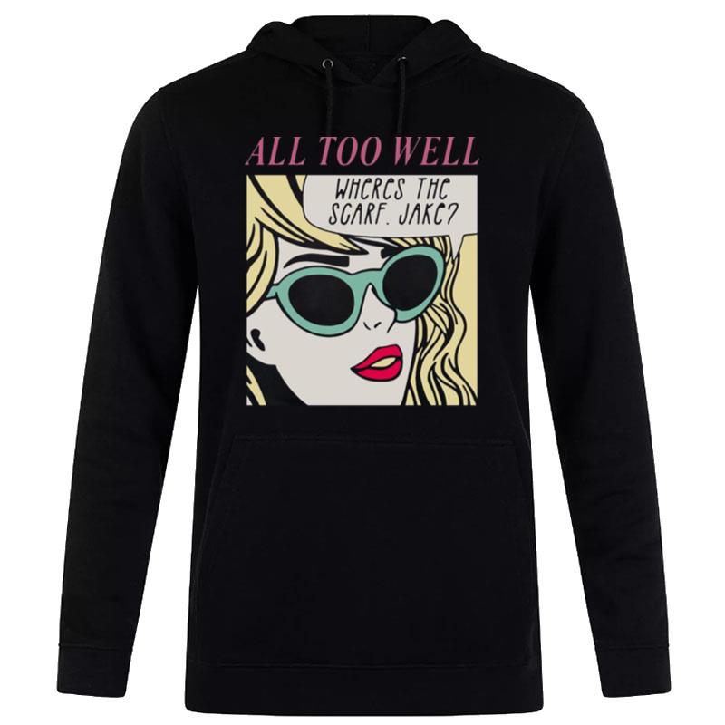 Taylor-Swift-All-Too-Well-2023-Tour-Unisex-Pullover-Hoodie Taylor Swift All Too Well 2023 Tour Unisex Pullover Hoodie
